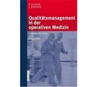 Qualitätsmanagement in der operativen Medizin Kleine, P., Ennker, J. (Auteur)