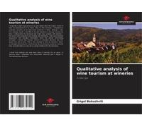 Qualitative Analysis Of Wine Tourism At Wineries