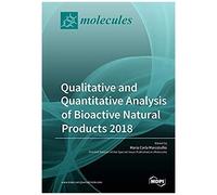 Qualitative And Quantitative Analysis Of Bioactive Natural Products 2018