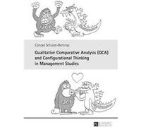 Qualitative Comparative Analysis (Qca) And Configurational Thinking In Management Studies (Hardcover) Conrad Schulze - Bentrop, (Auteur)