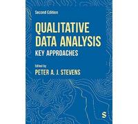 Qualitative Data Analysis: Key Approaches