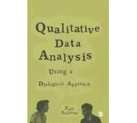 Qualitative Data Analysis Using A Dialogical Approach