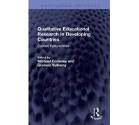 Qualitative Educational Research in Developing Countries: Current Perspectives