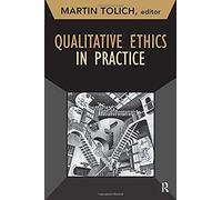 Qualitative Ethics In Practice