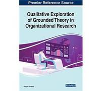 Qualitative Exploration of Grounded Theory in Organizational Research - Maryam Ebrahimi - IGI Global - Livre en Anglais Maryam EbrahimiMaryam Ebrahimi (Auteur)
