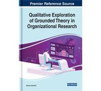 Qualitative Exploration of Grounded Theory in Organizational Research - Maryam Ebrahimi - IGI Global - Livre en Anglais Maryam EbrahimiMaryam Ebrahimi (Auteur)