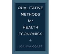 Qualitative Methods for Health Economics Qualitative Methods for Health Economics (Auteur)