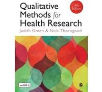 Qualitative Methods For Health Research