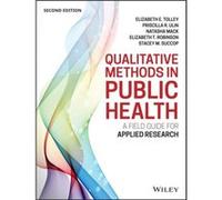 Qualitative Methods in Public Health by Stacey M. Succop Stacey M. Succop (Auteur)