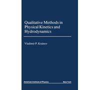 Qualitative Methods Of Physical Kinetics And Hydrodynamics