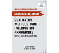 Qualitative Methods, Part I: Interpretive Approaches