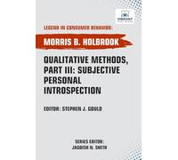 Qualitative Methods, Part III: Subjective Personal Introspection