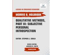 Qualitative Methods, Part III: Subjective Personal Introspection