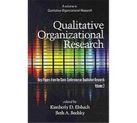 Qualitative Organizational Research, Best Papers from the Davis Conference on Qualitative Research