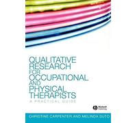 Qualitative Research For Occupational And Physical Therapists