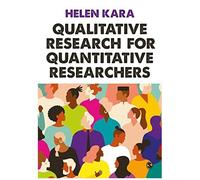 Qualitative Research For Quantitative Researchers