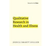 Qualitative Research in Health and Illness