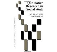 Qualitative Research in Social Work, Introducing Qualitative Methods Series Ian Shaw (Auteur)