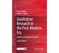 Qualitative Research in the Post-Modern Era: Contexts of Qualitative Research