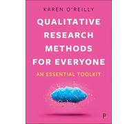 Qualitative Research Methods For Everyone