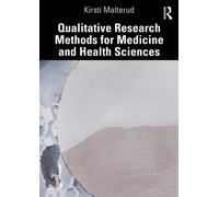 Qualitative Research Methods for Medicine and Health Sciences - Kirsti Malterud - Routledge - ebook (ePub) - Livre