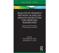 Qualitative Research Methods In English Medium Instruction For Emerging Researchers