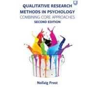 Qualitative Research Methods in Psychology Combining Core Approaches 2e - Nollaig Frost - Open University Press - Livre en Anglais - Paperback Nollaig FrostNollaig Frost (Auteur)