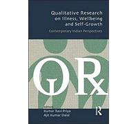 Qualitative Research On Illness, Wellbeing And Self-Growth