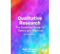 Qualitative Research: The Essential Guide to Theory and Practice