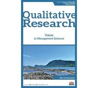 Qualitative Research - Voices In Management Sciences