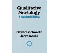 Qualitative Sociology A Method to the Madness by Howard Schwartz Schqartz, Jerry Acobs, Katherine L. Howard (Auteur)