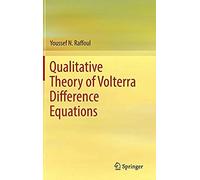 Qualitative Theory Of Volterra Difference Equations
