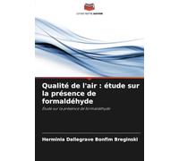 Qualité de l'air : étude sur la présence de formaldéhyde: Étude sur la présence de formaldéhyde