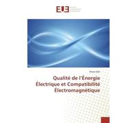 Qualite de l'energie electrique et Compatibilite electromagnetique - Bidi - Universitaires Europeennes - broché - Essai