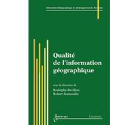 Qualité de l'information géographique - Robert Jeansoulin - Hermes Science Publications - broché - Etude
