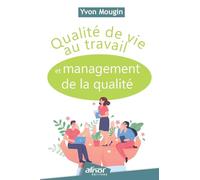 Qualité de vie au travail et management de la qualité