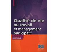 Qualité de vie au travail et management participatif