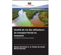 Qualité de vie des utilisateurs du transport fluvial en Amazonie