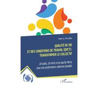 Merry Strullu – QVCT : Transformer le collectif – 18 outils, 20 récits – Broché