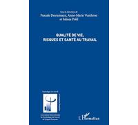 Pascale Desrumaux – Qualité de vie, risques et santé au travail – Broché