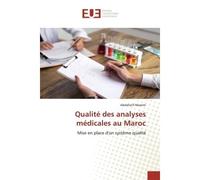 Qualité des analyses médicales au Maroc Mise en place d'un système qualité - Abdellatif Maamri - Universitaires Europeennes - broché - Livre