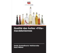 Qualité des huiles Filla macédoniennes