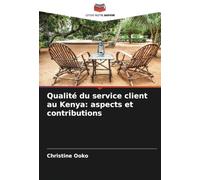 Qualité du service client au Kenya: aspects et contributions