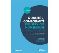 Qualité et conformité des services numériques Fondamentaux, méthode et référentiel Opquast - Elie Sloïm - Eyrolles - broché - Manuel