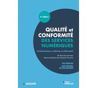 Qualité et conformité des services numériques: Fondamentaux, méthode et référentiel Opquast