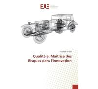 Qualite et Maîtrise des Risques dans l'Innovation - Yassine khayat - Universitaires Europeennes - broché - Etude