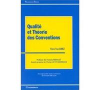 Qualite et theorie des conventions Pierre-Yves Gomez (Auteur)