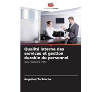 Qualité interne des services et gestion durable du personnel