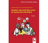 Qualité, sécurité des soins et recherche infirmière