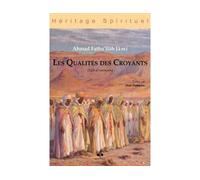 QUALITéS DES CROYANTS (SIFâT A sifat al-mu'minin - Ahmad Fathu'llâh Jâmî - Albouraq - broché - Essai